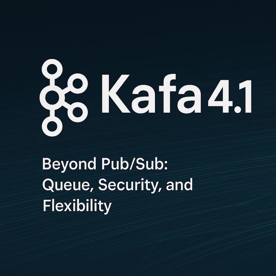 Apache Kafka 4.1: My Experience, Key Features